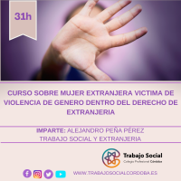 AMPLIAMOS PLAZO INSCRIPCION!!! CURSO "Mujer extranjera víctima de violencia de género dentro del Derecho de Extranjería"