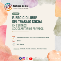 CURSO ONLINE: EJERCICIO LIBRE DEL TRABAJO SOCIAL EN CENTROS SOCIOSANITARIOS PRIVADOS